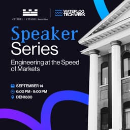 Speaker Series - Scale, Speed & Alpha: Tech Perspectives from Citadel & Citadel Securities cover photo