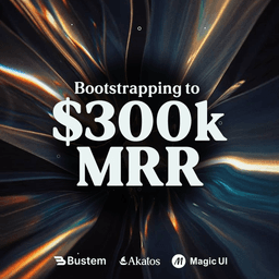Bootstrapping a startup to $300k MRR in 45 days cover photo