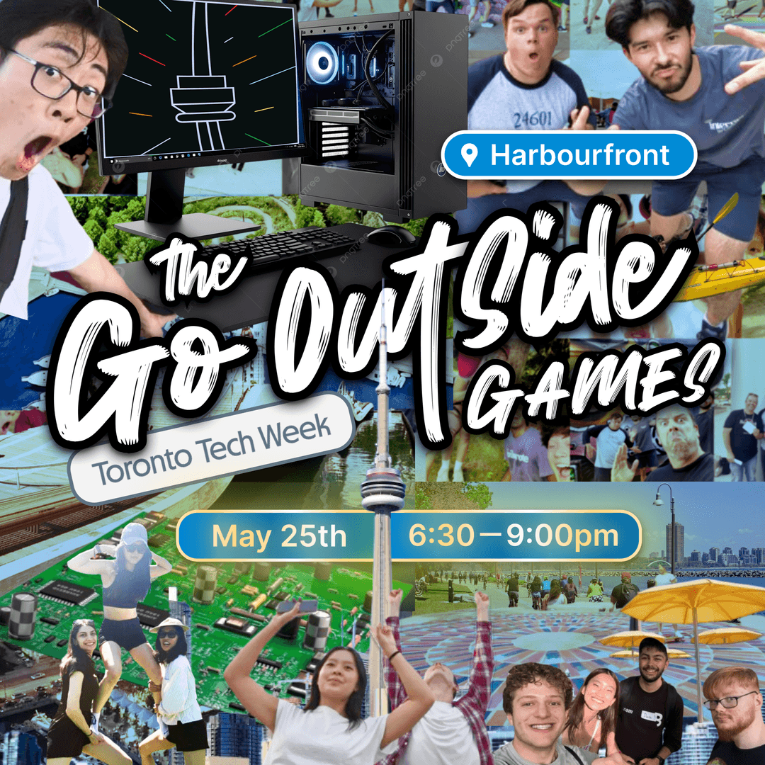 The GO OUTSIDE Games - Toronto Tech Week cover photo