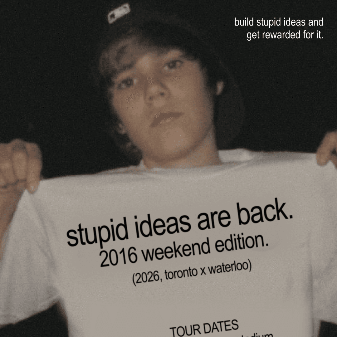 Stupid Ideas Hackathon: Waterloo Edition cover photo